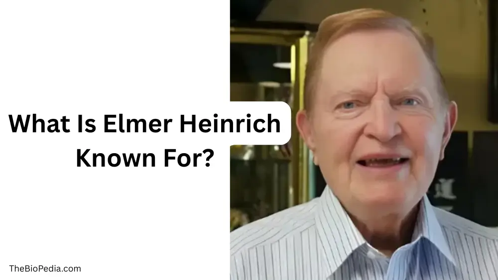 This is the featured image for the article on What Is Elmer Heinrich Known For?